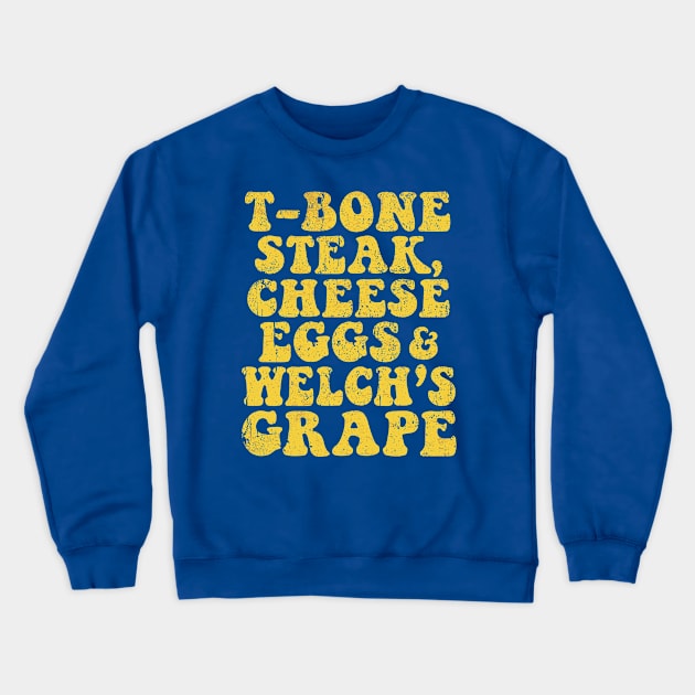 Vintage Guest Check T-Bone Steak, Cheese Eggs, Welch's Grape Crewneck Sweatshirt by Woodsnuts